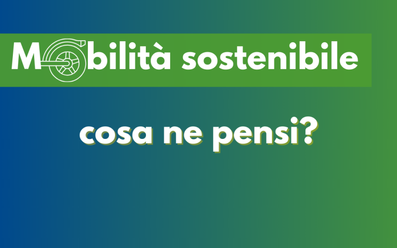 Mobilità sostenibile cosa ne pensi